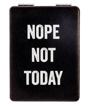 Load image into Gallery viewer, Compact Mirror - Nope Not Today