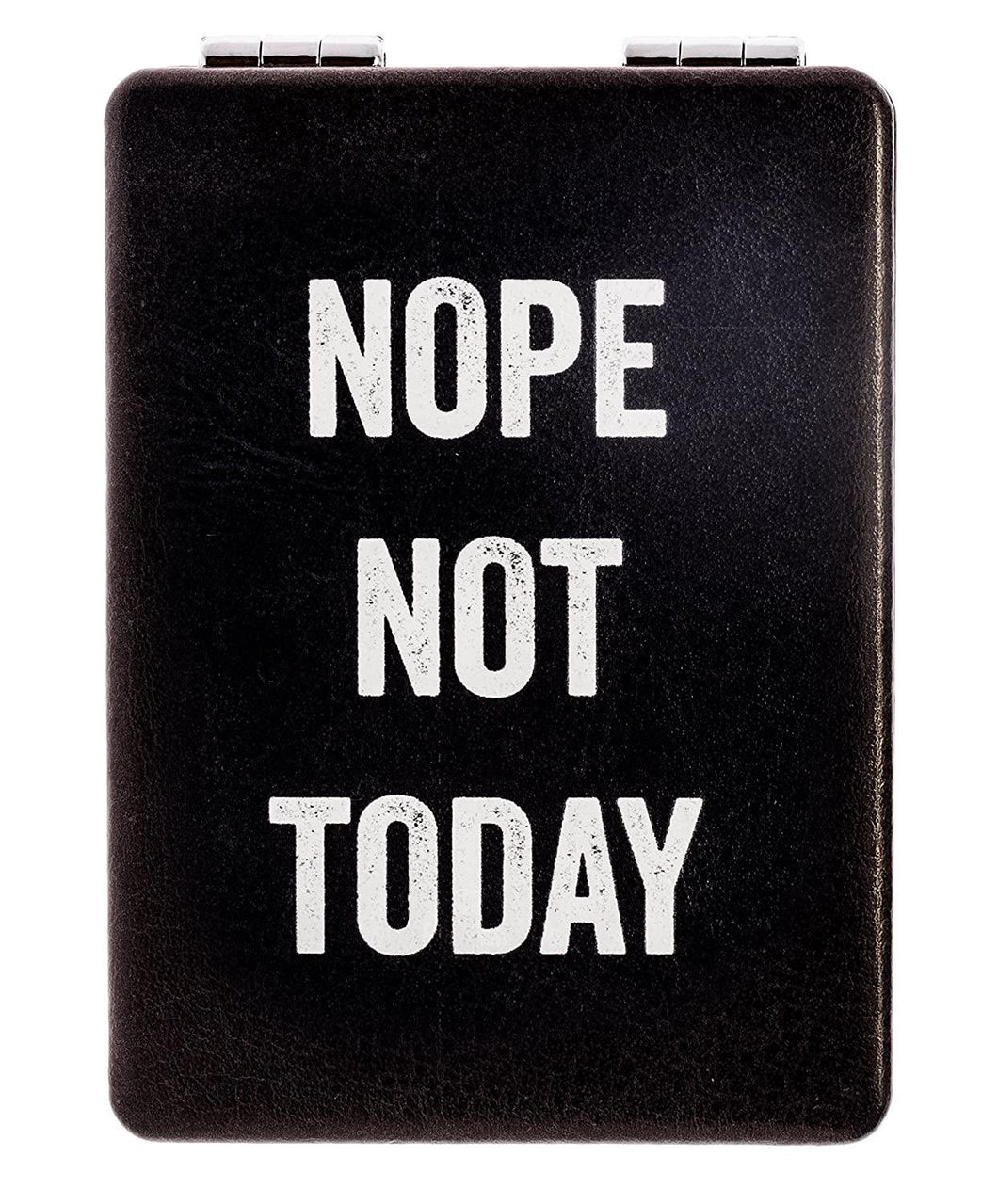 Compact Mirror - Nope Not Today