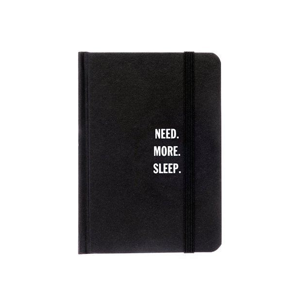 Notebook - Need. More. Sleep.